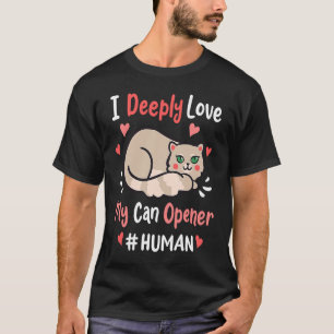 Camiseta Eu Amo Profundamente Minha Capa Abrir Gatos Fofos 