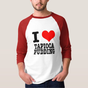 CAMISETA EU AMO PUDIM DE TAPIOCA