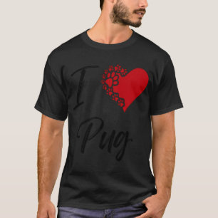 Camiseta Eu amo pug - Pata de pug Coração - Amante de Cacho