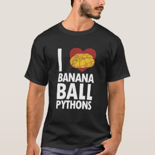 Camiseta Eu amo Pythonidae Banana Ball Pythons Pythonidae B