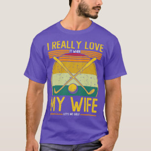 Camiseta Eu Amo Quando Minha Esposa Me Deixa Golfe