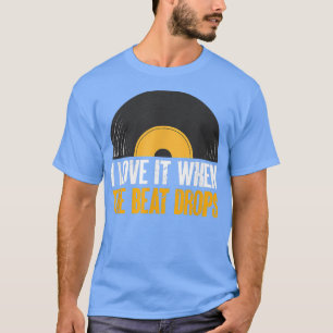 Camiseta Eu Amo Quando O Beat Cai - Artista Musical DJ