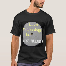 Camiseta Eu amo regras da tecnologia mas do vinil