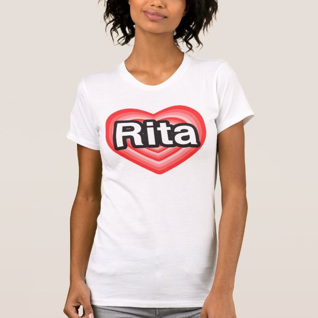 Camiseta Eu amo Rita. Eu te amo Rita. Coração (Frente)
