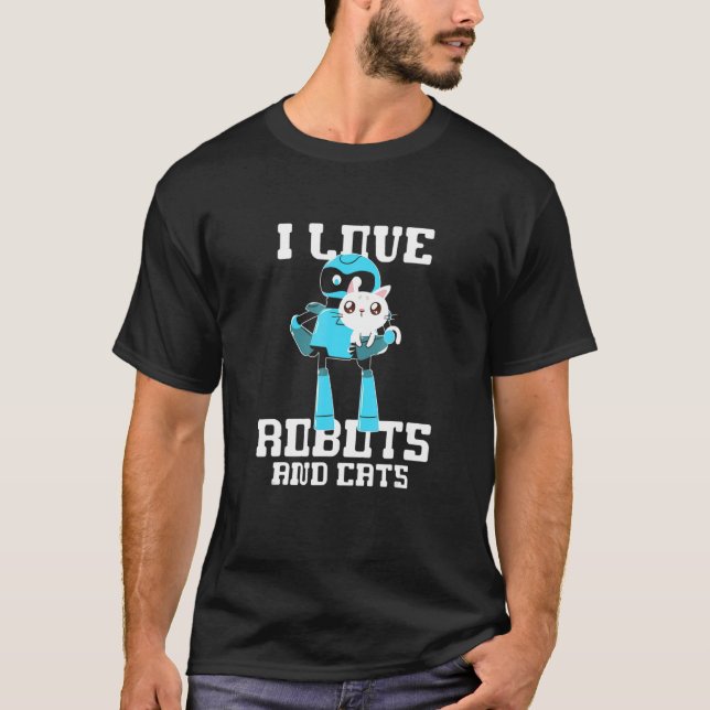 Camiseta Eu Amo Robôs E Gatos Engenheiro De Robótica Dono D (Frente)