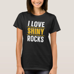 Camiseta Eu Amo Rochas Brilhantes Prospectando Minas Prospe