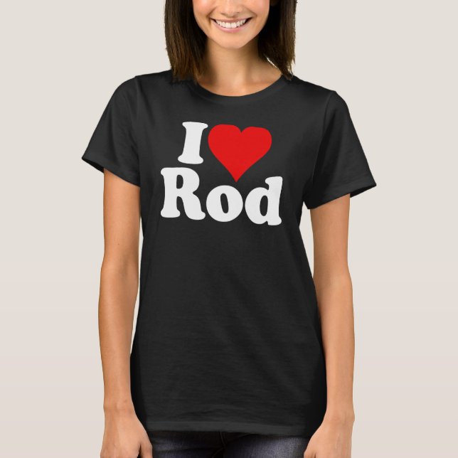CAMISETA EU AMO ROD RODNEY RODERICK (Frente)