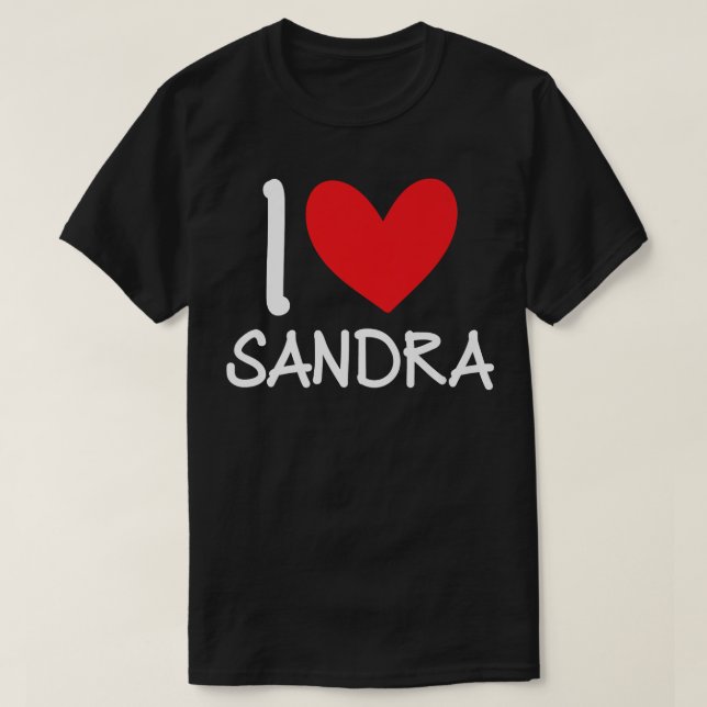 Camiseta Eu Amo Sandra Name Personalizar Menina Mulher BFF  (Frente do Design)