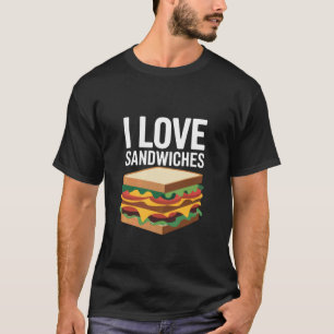 Camiseta Eu Amo Sanduíches Declaração Engraçada de Foodie
