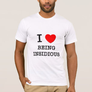 Camiseta Eu amo ser insidioso
