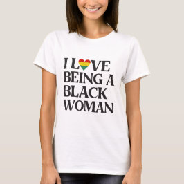 Camiseta Eu Amo Ser Uma Mulher Negra - Mês da História Negr