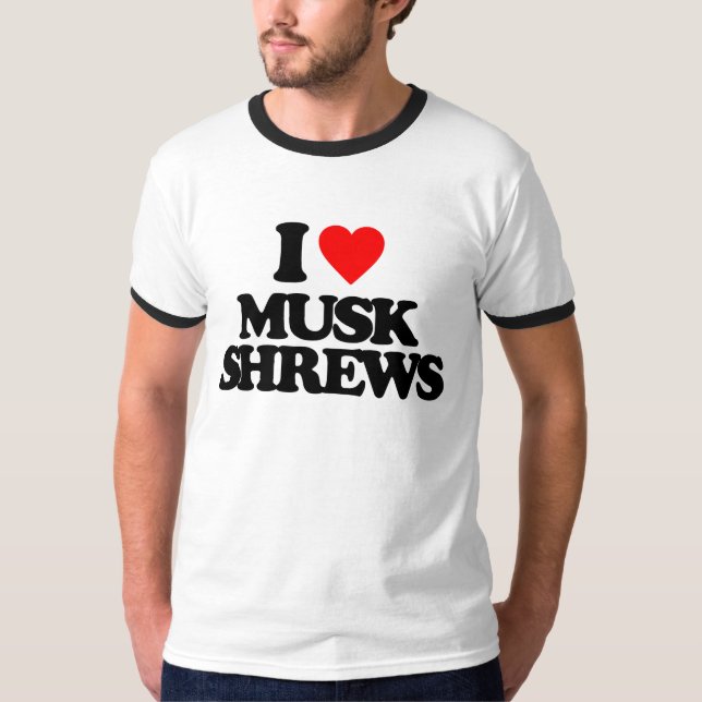 CAMISETA EU AMO SHREWS DO MUSK (Frente)
