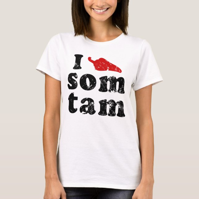Camiseta Eu Amo Som Tam ☐ Comida Tailandesa Isaana (Frente)