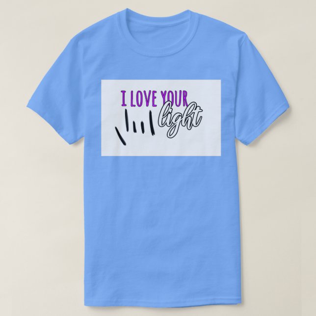 Camiseta Eu Amo Sua Luz Surda Primavera Ocidental Acordando (Frente do Design)