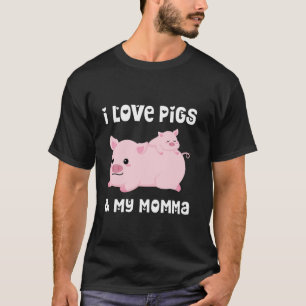 Camiseta Eu Amo Suínos E Minha Mãe Mãe Mãe Mãe Mãe Filho D