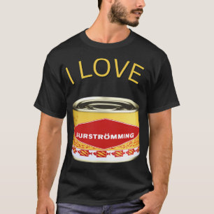 Camiseta Eu amo Surstromming, comida sueca, Suécia, sueco