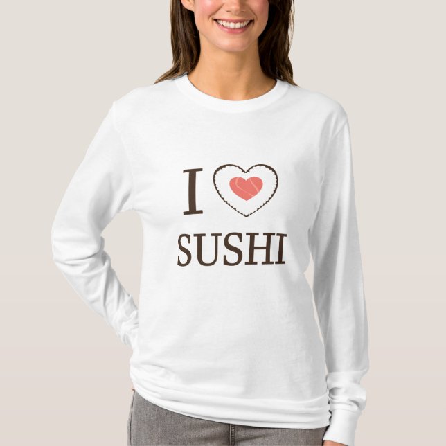 Camiseta Eu Amo Sushi Para Amantes De Comer Salmão De Arroz (Frente)