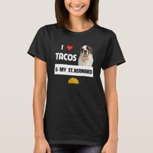 Camiseta Eu Amo Tacos E A Comida Mexicana Do Meu Cachorro S