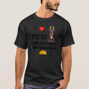 Camiseta Eu Amo Tacos E Meu Cachorro Doberman Pinscher Mexi