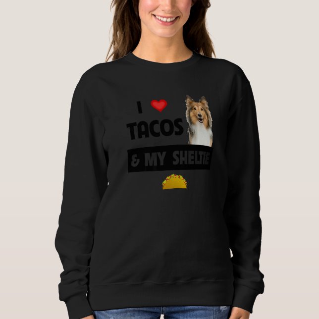 Camiseta Eu Amo Tacos E Meu Sheltie Comida Mexicana Shetlan (Frente)