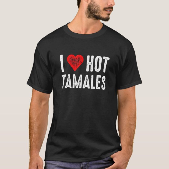 Camiseta Eu Amo Tamales Quentes (Frente)
