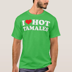 Camiseta Eu Amo Tamales Quentes Funny Red Heart Tamales