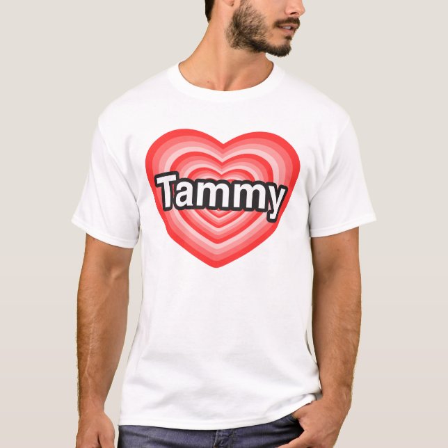Camiseta Eu amo Tammy. Eu te amo Tammy. Coração (Frente)