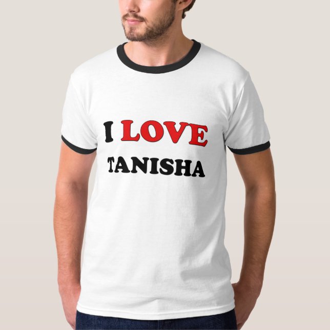 Camiseta Eu amo Tanisha (Frente)