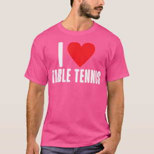 Camiseta Eu Amo Tênis de Mesa
