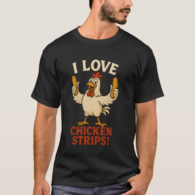Camiseta Eu Amo Tiras de Frango Engraçado Frango Comida Ráp (Frente)