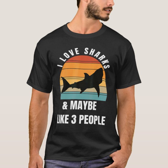Camiseta Eu amo tubarões e talvez 3 pessoas (Frente)