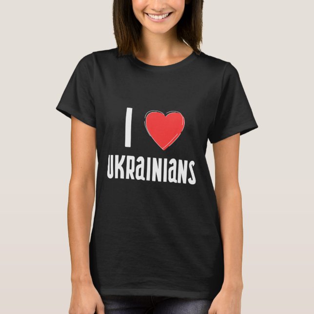 Camiseta Eu Amo Ucranianos Nacionalidade Ucrânia  (Frente)