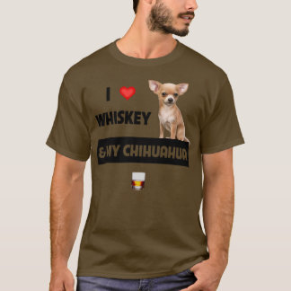 Camiseta Eu amo uísque e meu cachorro Pai Chihuahua mãe