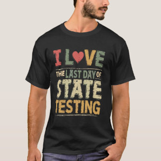 Camiseta Eu Amo Último Dia de Testes Estaduais Professor En