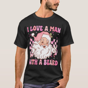 Camiseta Eu Amo Um Homem Com Uma Barba Engraçada Papai Noel