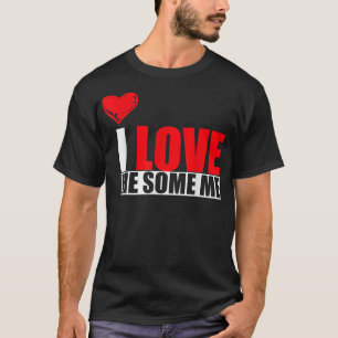 Camiseta Eu Amo Um Pouco De Mim