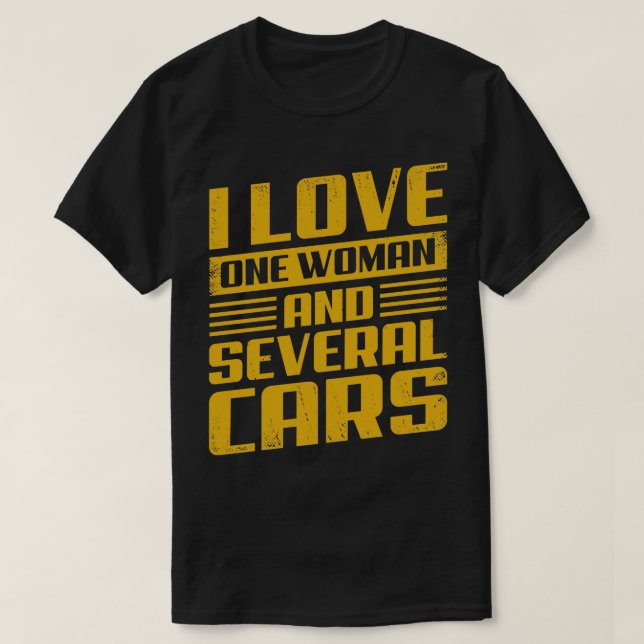 Camiseta Eu Amo Uma Mulher E Vários Carros (Frente do Design)