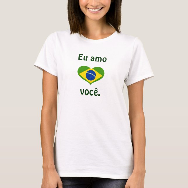 Camiseta Eu amo você. (Frente)