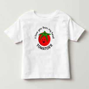 Camiseta Eu Amo Você Desde Meus Tomates Cabeça