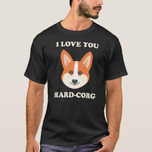 Camiseta Eu Amo Você Hard Corg Hardcore Pembroke Welsh Corg