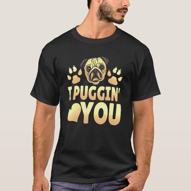 Camiseta Eu Amo Você Pugzinho Fofo (Frente)