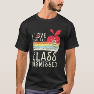Camiseta Eu Amo Vocês Todos Aula Dispensada - Professor Esc