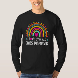 Camiseta Eu Amo Vocês Todos Aula Dispensada Professor Últim