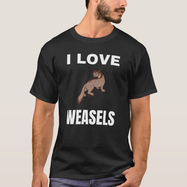 Camiseta Eu amo Weasels (Frente)