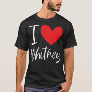 Camiseta Eu Amo Whitney Name Personalizado Girl Woman BFF F
