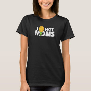 Camiseta Eu Ando Com Mães Quentes De Cima E De Baixo, Mamãe