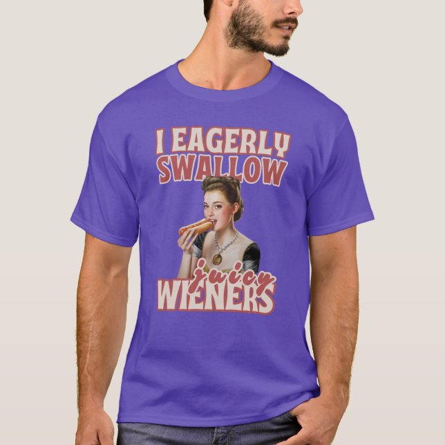 Camiseta Eu Ansiosamente Engulo Salsichas Suculentas (Frente)