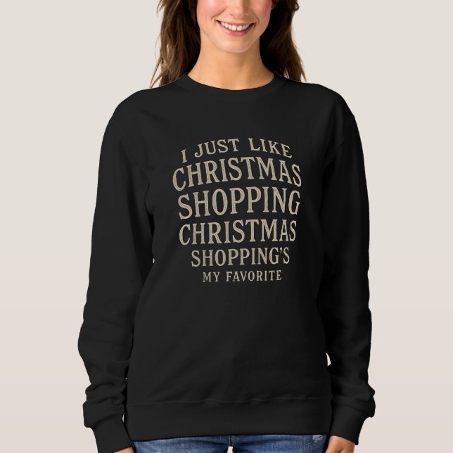 CAMISETA EU APENAS GOSTO DE COMPRAS DE NATAL COMPRAS DE NAT (Frente)