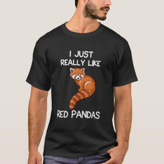 Camiseta Eu Apenas Gosto Muito de Pandas Vermelhos Citação