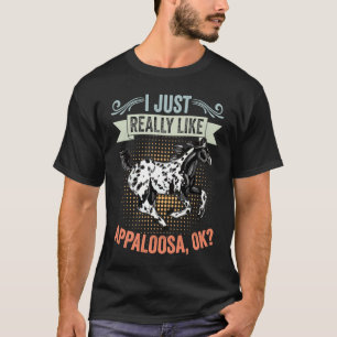 Camiseta Eu Apenas Gosto Muito Do Cavalo Appaloosa Retro Um